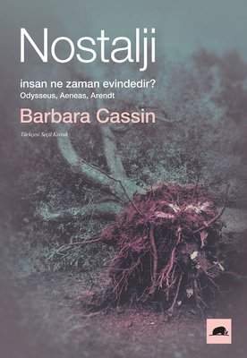 Nostalji İnsan Ne Zaman Evindedir